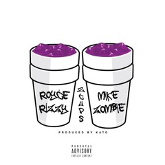 Royce Rizzy - 2 Cups (feat. Mike Zombie)