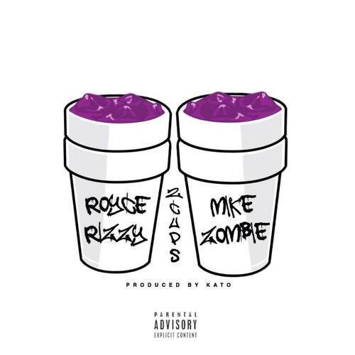 Royce Rizzy - 2 Cups (feat. Mike Zombie)