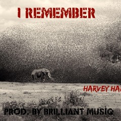 Harvey Harv - I Remember