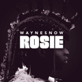 Wayne&#x20;Snow Rosie Artwork
