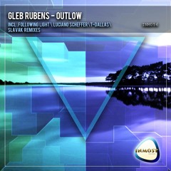 Gleb Rubens - Outlow (Slavak Remix)