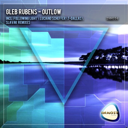 Gleb Rubens - Outlow (Slavak Remix)