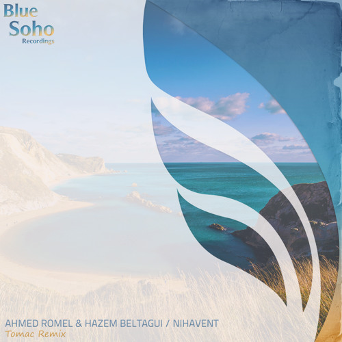 Ahmed Romel & Hazem Beltagui - Nihavent (Tomac Remix) [Blue Soho Recordings] FUTURE FAVORITE ASOT714