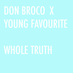 Don Broco- Whole Truth (Young Favourite Mix)