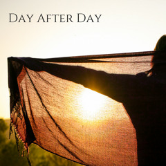 Day After Day (Original)