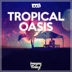 Toob - Tropical Oasis