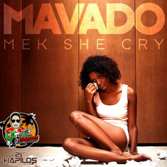 Mavado - Mek She Cry [Raw] (Full Song) - July 2012