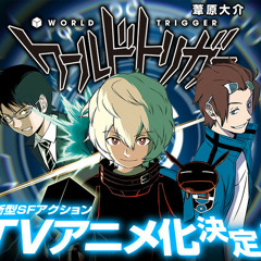 World Trigger Op 1 (full Op)