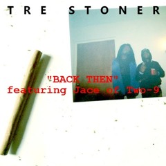 @615tre - BACK THEN featuring Jace (of Two-9) DJ OSH KOSH EXCLUSIVE