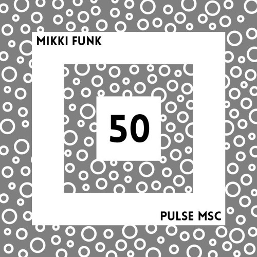 50ème Pulsation - MIKKI FUNK