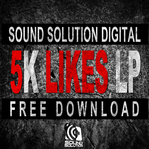 5k Likes LP *Mixed* (Full Track Downloads In Description)