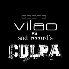 Pedro Vilão - Culpa
