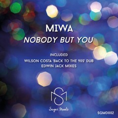 MIWA - Nobody But You (Edwin Jack Sample)