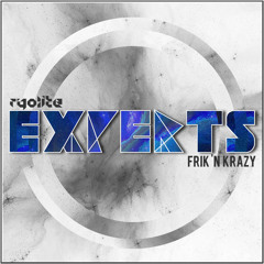 Ryolite & Frik 'N Krazy - Experts