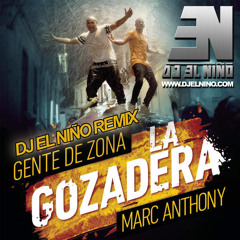 Gente De Zona ft Marc Anthony - La Gozadera (DJ El Nino Rework Intro Outro)