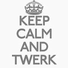 Work Hard Twerk Hard