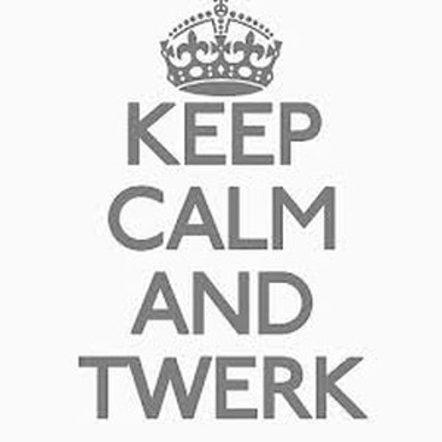 Work Hard Twerk Hard