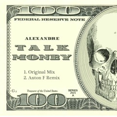 Alexandre - Talk Money (Original Mix) [NEST HQ PREMIERE]