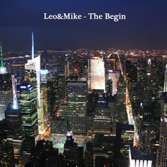 The Begin - Leo&Mike (Original Mix)