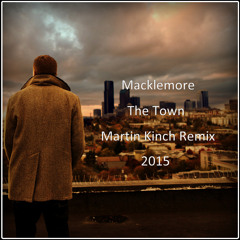 Macklemore - The Town (Martin Kinch Remix) // https://youtu.be/UabU6o9-dnE