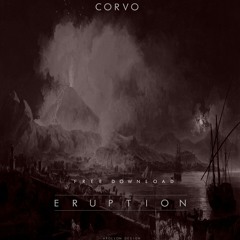 CORVO - Eruption (Original Mix)[PRESS BUY TO DOWNLOAD]