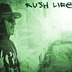 Kush Life