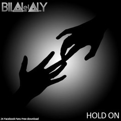Bilal El Aly - Hold On [FREE DOWNLOAD]