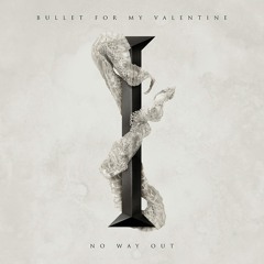 Bullet For My Valentine - No Way Out [Drums, 2015]