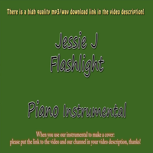 Stream Jessie J - Flashlight (Piano Instrumental) by AcousticInstrumentls |  Listen online for free on SoundCloud