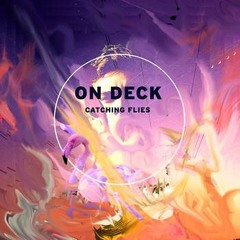 Catching Flies On Deck Mix (Thump)