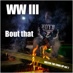 Wallace Walker III - Bout That