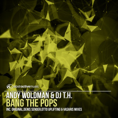 Andy Woldman & DJ T.H. - Bang The Pop's EP