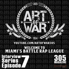 Episode 7: Art of War - Miami's Battle Rap League