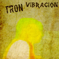 Tron- Vibración (M.H. Producciones)