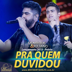 Henrique E Juliano - Pra Quem Duvidou