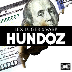 Lex Luger X VABP - Hundoz