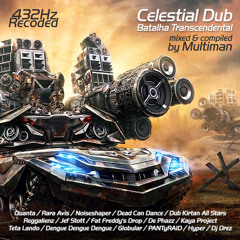 Celestial Dub ॐ Batalha Transcendental (432Hz)