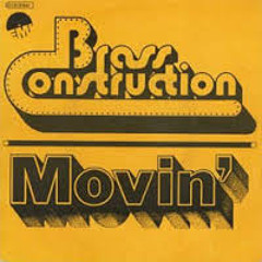 MOVIN - BRASS CONSTRUCTION  (Kenny Dope Rmx)