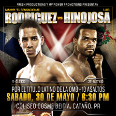 Anuncio: Manny Rodríguez vs Luis Hinojosa 5/30/2015