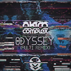Akira Complex - Odyssey (Multi Remix)