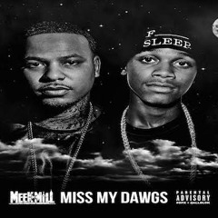 Meek Mill Ft Travis Scott - Miss My Dawgs (Chinx &  Snupe Tribute)