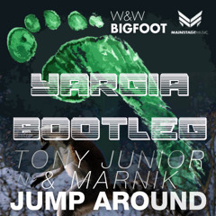 BIG JUMP (W&W - BIG FOOT vs Tony junior JUMP AROUND) YARGIA (BOOTLEG)