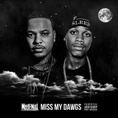 Meek Mill  Feat. Travi$ Scott & Strap - Miss My Dawgs (RIP CHINX DRUGZ, RIP LIL SNUPE)