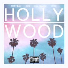 Hollywood Ft Dirty Dan, Kev Classik, Jrok