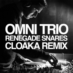 Omni Trio - Renegade Snares (Cloaka Remix)[FREE DL via Pack London]