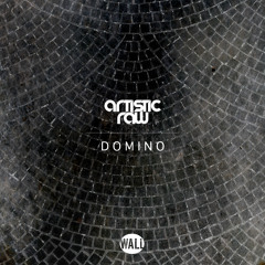 Artistic Raw - Domino (OUT NOW)