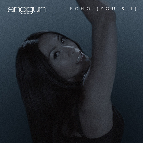 Stream Anggun - Echo (You And I) - Acapella by Anggun Archive | Listen  online for free on SoundCloud