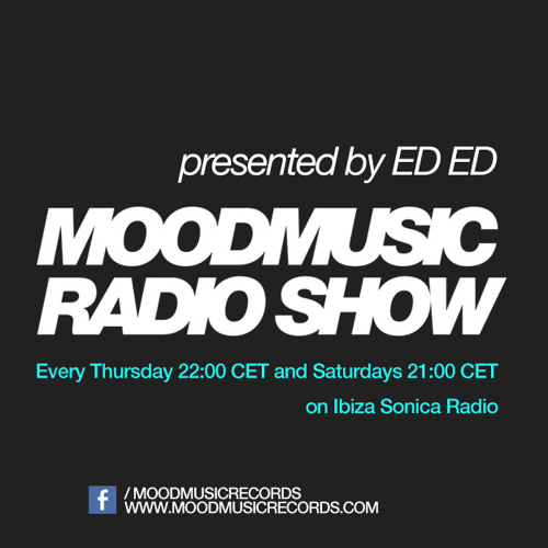 MOODMUSIC RADIOSHOW Hosted By ED ED  - EPISODE #009