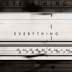 Everything