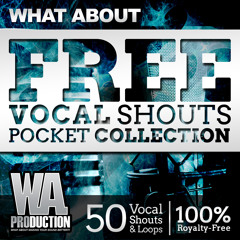W. A. Production - What About Free Vocal Shouts Pocket Collection